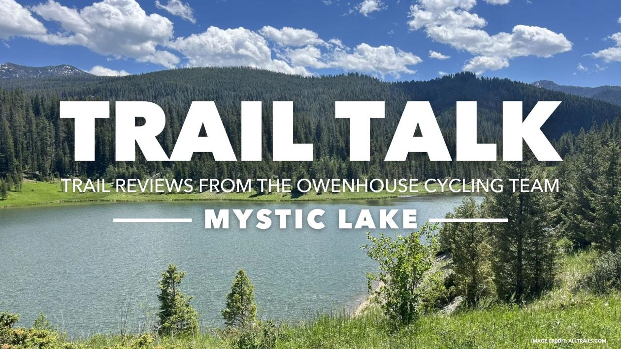 Trail Talk with image of Mystic Lake in Bozeman, Montana