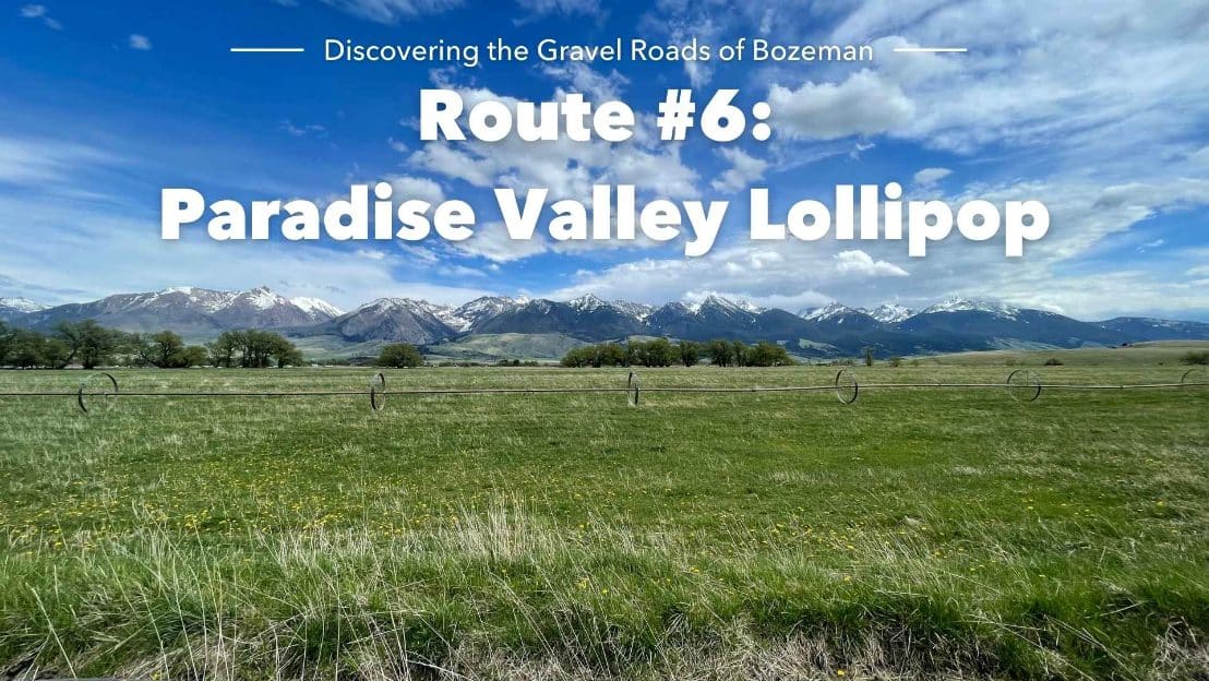 Paradise Valley Lollipop gravel route near Bozeman